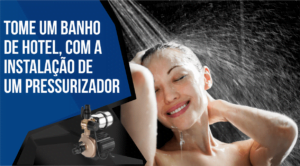 Pressurizador de Chuveiro: Entenda O que é e Como Instalar!