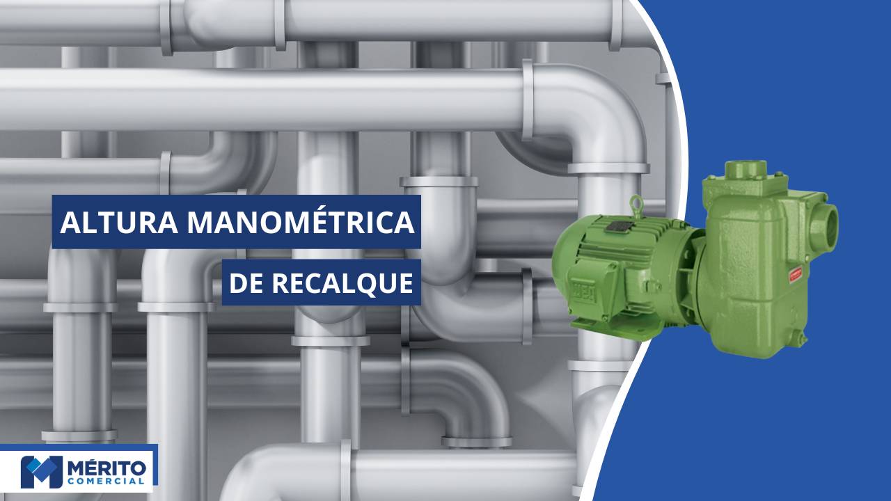 O que é altura manométrica de recalque e como calcular.