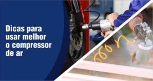 metade da imagem em azul com a frase escrito em branco dicas para usar melhor o compressor de ar, a outra metade da imagem ilustra o compressor de ar sendo usado para encher o pneu de um carro e para pintar um objeto