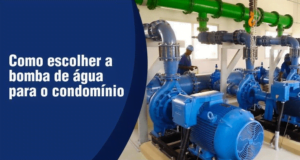 Como escolher a bomba de água para o condomínio