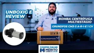 Conheça a Bomba Centrifuga Multi-estágio Grundfos CM3-3 A-R-I-e de 1cv.