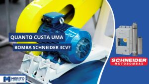 Quanto custa uma Bomba Schneider 3cv.