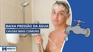 Baixa Pressão de água.