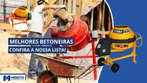 Melhores modelos de betoneiras para comprar.