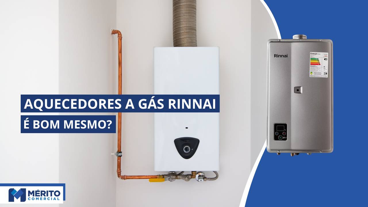 Aquecedor a Gás Rinnai é Bom?