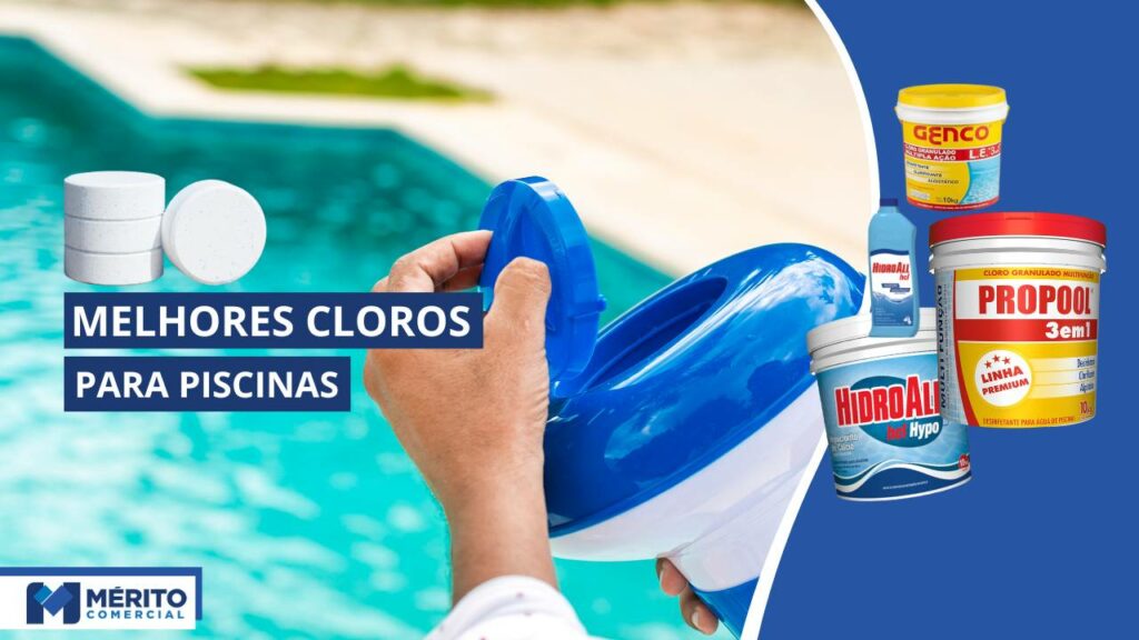 Melhores Cloros para Piscinas: Top 10 Marcas - Mérito Comercial