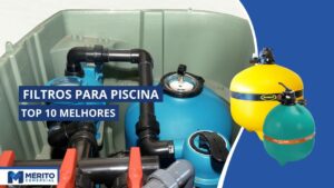Melhores filtros para piscina.