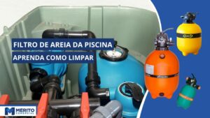 Como limpar e Ligar Corretamente o Filtro de Areia da Piscina?