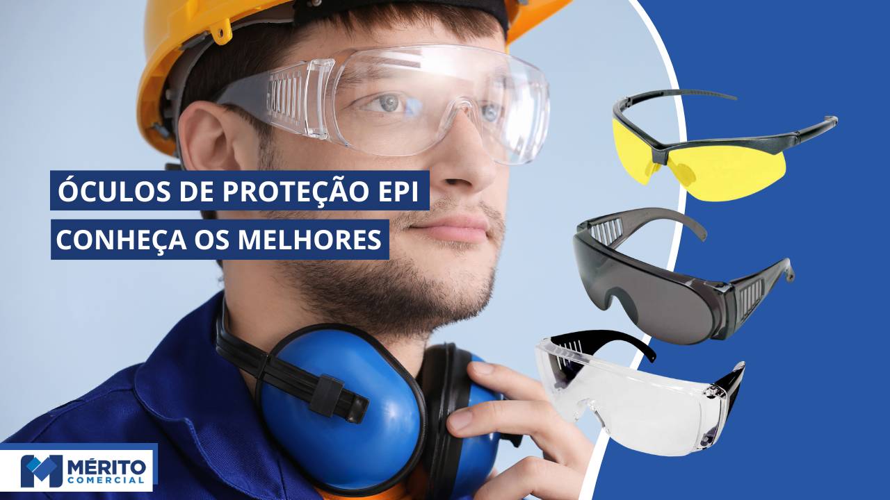 Melhores Óculos de Proteção EPI das Melhores Marcas